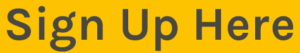 Sign Up Here